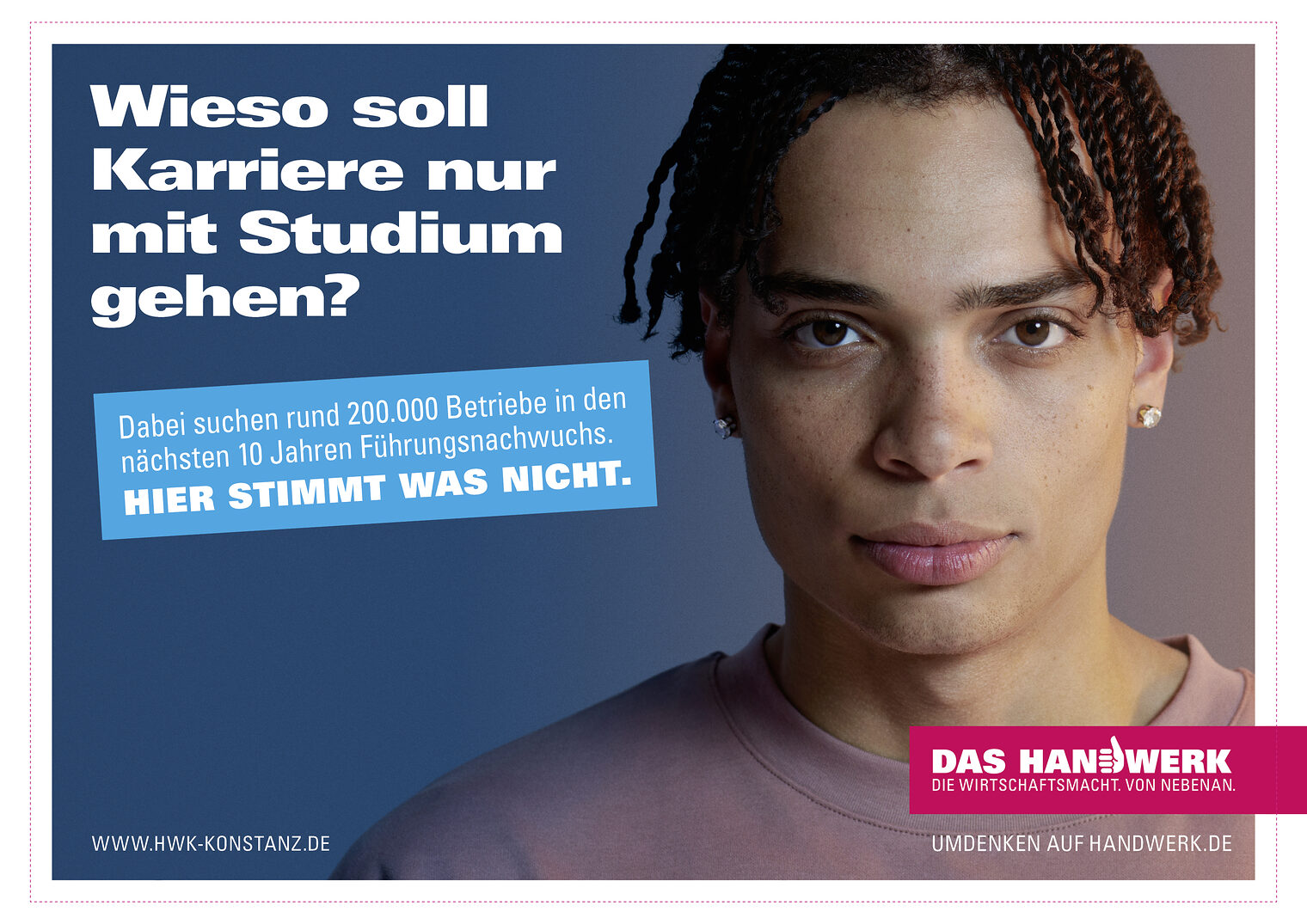 Plakatmotiv der Imagekampagne für das deutsche Handwerk 2022: Junger Mann und Spruch: Wieso soll Karriere nur mit Studium gehen?